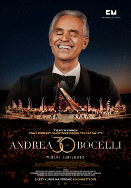 Działdowo Wydarzenie Film w kinie Andrea Bocelli. Wielki jubileusz 30-lecia występów. Nowy koncert z Teatro del Silenzio w toskańskiej