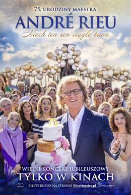 Działdowo Wydarzenie Koncert André Rieu. Niech ten sen ciągle trwa