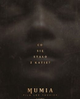 Mława Wydarzenie Film w kinie Mumia. Film Lee Cronina