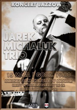 Mława Wydarzenie Koncert Jarek Michaluk Trio - koncert jazzowy