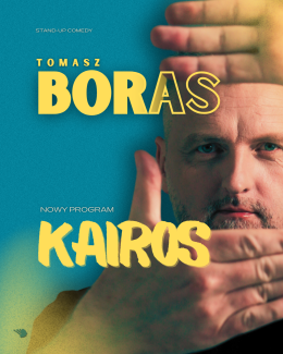 Żuromin Wydarzenie Stand-up Tomasz Boras - Kairos