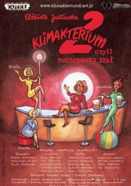 Klimakterium 2 czyli Menopauzy Szał