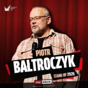 Lubawa Wydarzenie Kabaret Piotr Bałtroczyk - STAND UP 2026